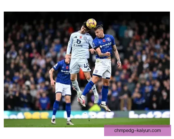 英超伊普斯维奇表现稳健，近期大胜展现强劲状态