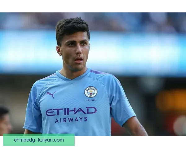 罗德里技术动作慢镜分析展现其踢球技巧及比赛影响力